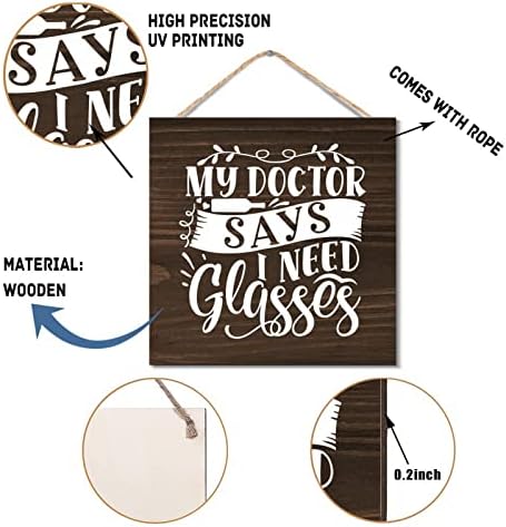 Rustic Wood Sign My Doctor Says I Need Glasses Wall Decor