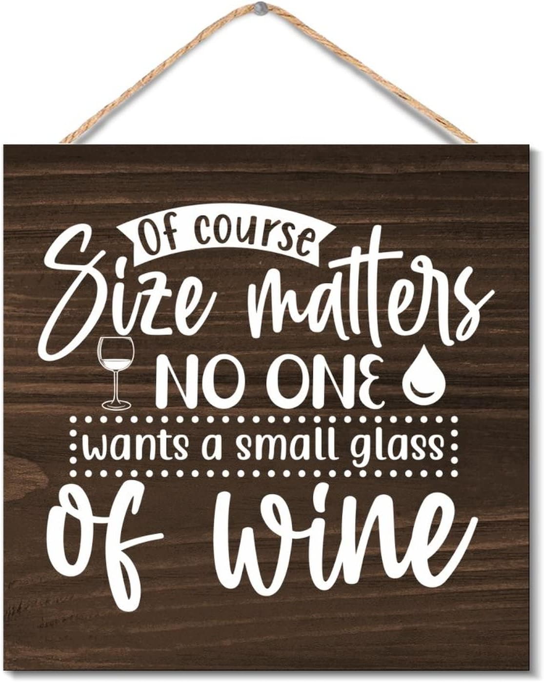 Wooden Wine Sign with Rustic Quotes for Farmhouse Decor